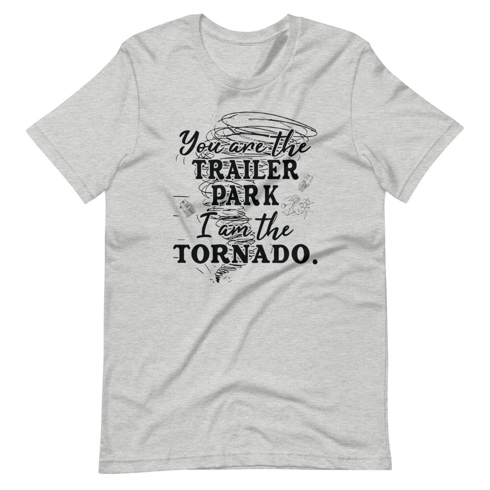 I am the tornado