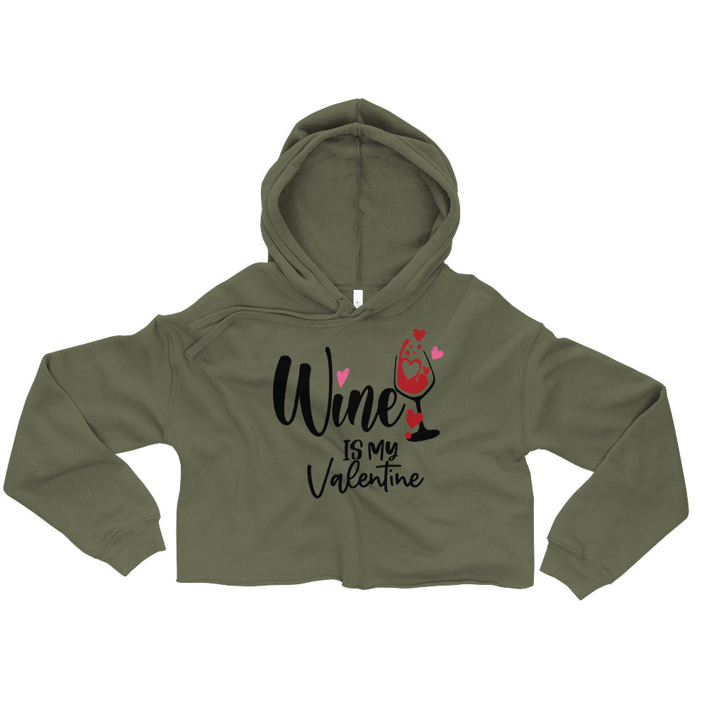 Wine is My Valentine Crop Hoodie