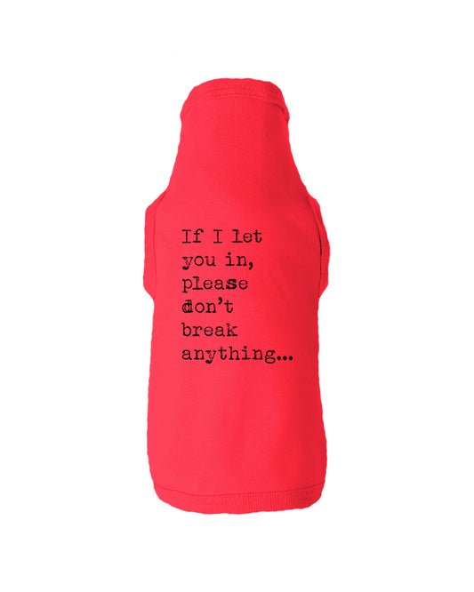 Don't Break Anything Dog Tee