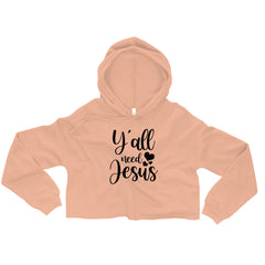 Yall need Jesus Crop Hoodie