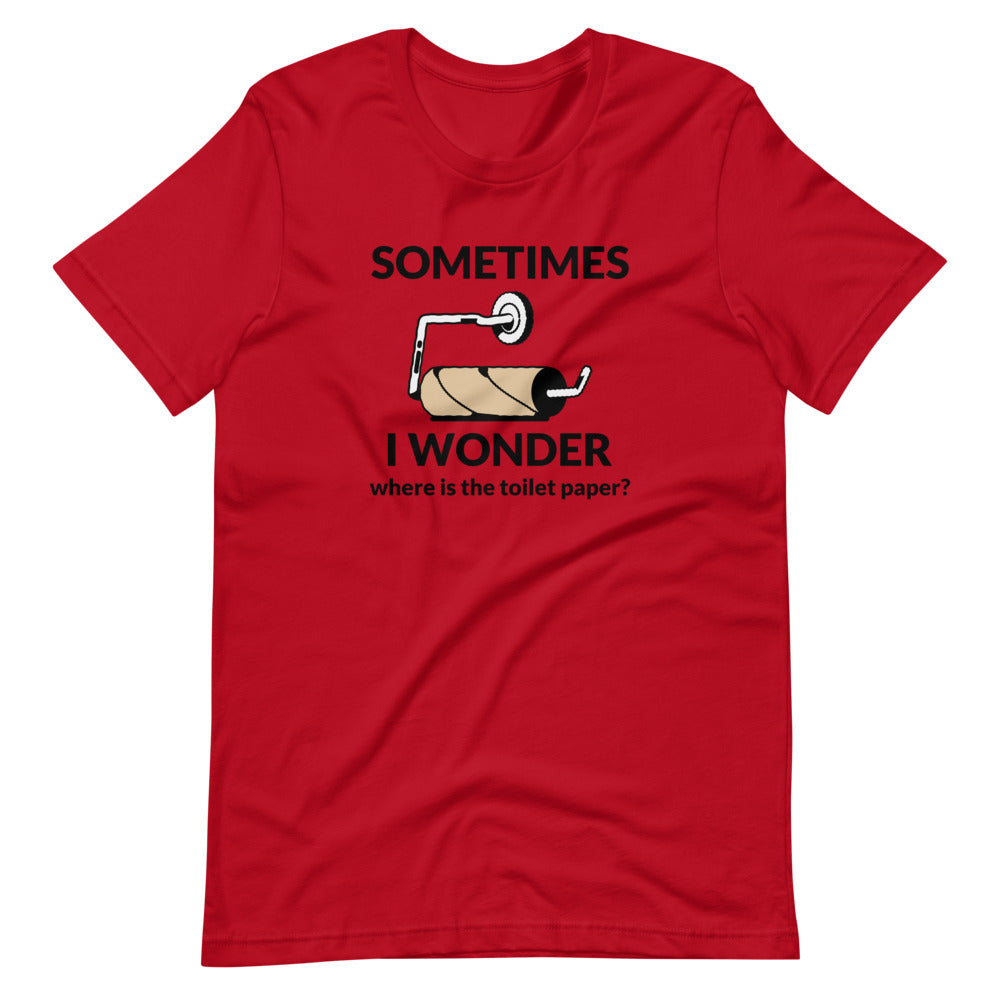 Where is the Toilet Paper? Tee