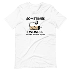 Where is the Toilet Paper? Tee
