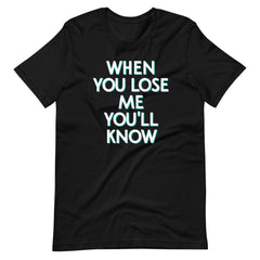 When You Lose Me