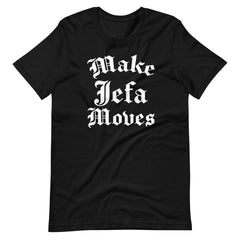Make Jefa Moves