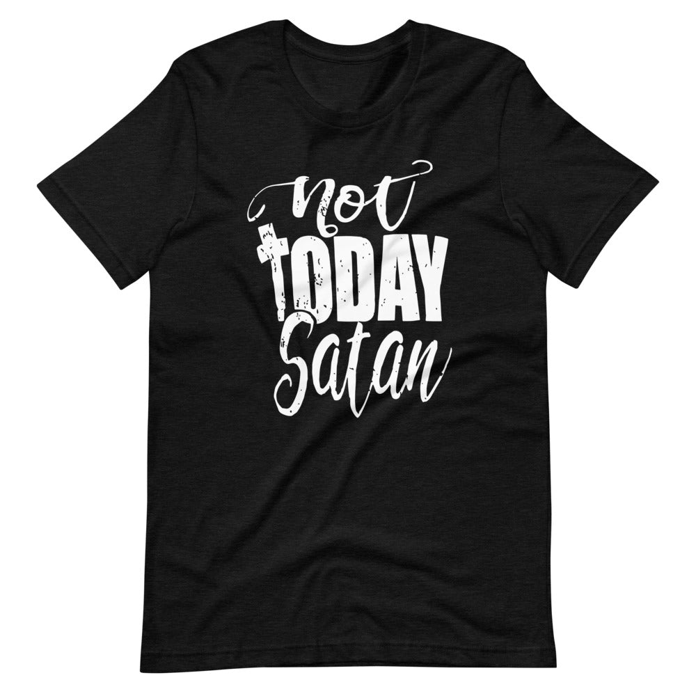 Not today Satan