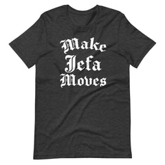 Make Jefa Moves