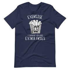 Exercise Extra Fries