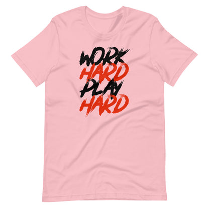 Work Hard Play Hard