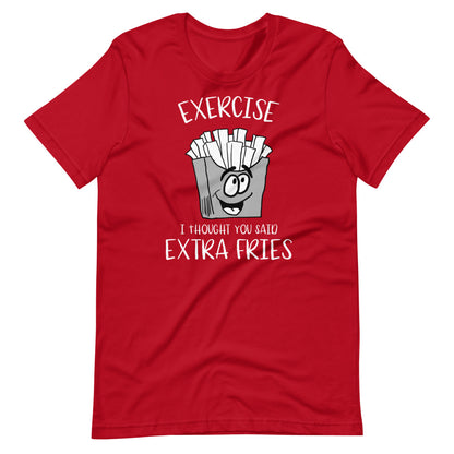Exercise Extra Fries