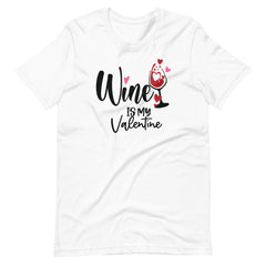 Wine Is My Valentine