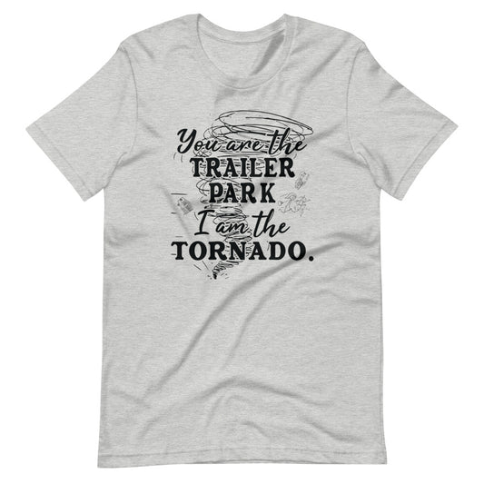 I am the tornado