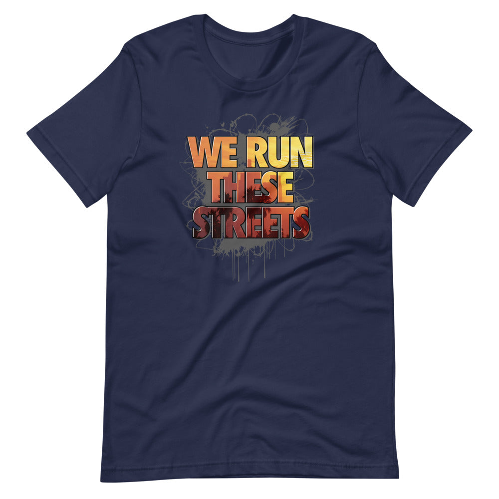 We Run these Streets