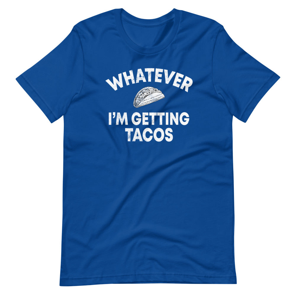 What Ever Im Getting Tacos