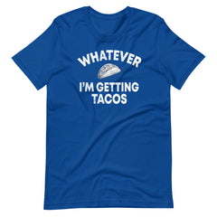 What Ever Im Getting Tacos