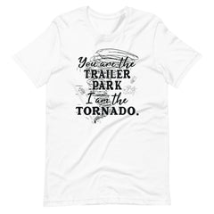 I am the tornado